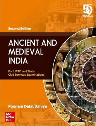 Ancient and Medieval India For UPSC and State Civil Services Examination